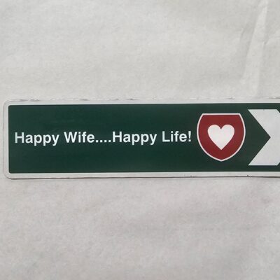 Road Sign Magnet - Happy Wife Happy Life